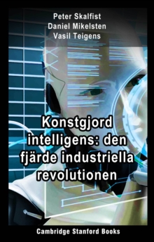 Image for Konstgjord Intelligens: Den Fjarde Industriella Revolutionen