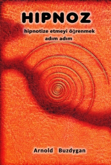 Image for Hipnoz: Hipnotize Etmeyi Ogrenmek AdA M AdA M