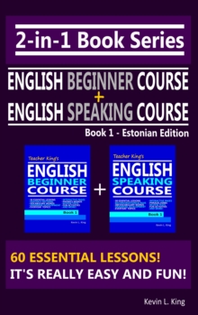 Image for 2-In-1 Book Series: Teacher King's English Beginner Course Book 1 & English Speaking Course Book 1 - Estonian Edition