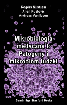 Image for Mikrobiologia Medyczna I: Patogeny I Mikrobiom Ludzki