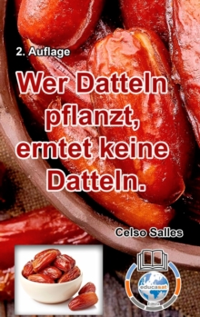 Image for Wer Datteln pflanzt, erntet keine Datteln - Celso Salles - 2. Auflage : Sammlung-Afrika