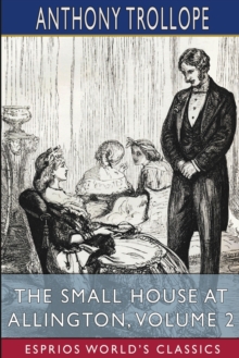 Image for The Small House at Allington, Volume 2 (Esprios Classics)
