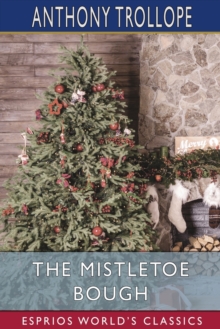 Image for The Mistletoe Bough (Esprios Classics)