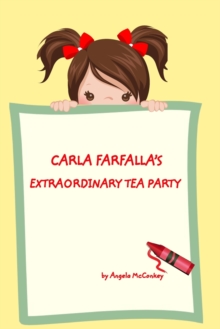 Image for Carla Farfalla's Extraordinary Tea Party