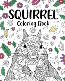 Image for Squirrel Coloring Book : Adults Coloring Books for Squirrel Lovers, Squirrel Patterns Zentangle
