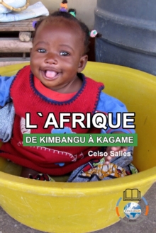 Image for L'AFRIQUE, DE KIMBANGU ? KAGAME - Celso Salles : Collection Afrique