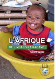 Image for L'AFRIQUE, DE KIMBANGU ? KAGAME - Celso Salles : Collection Afrique