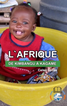 Image for L'AFRIQUE, DE KIMBANGU ? KAGAME - Celso Salles : Collection Afrique