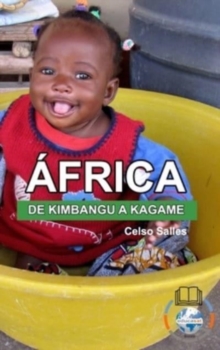 Image for AFRICA, DE KIMBANGU A KAGAME - Celso Salles : Colecao Africa