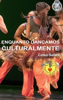 Image for ENQUANTO DANCAMOS CULTURALMENTE - Celso Salles : Colecao Africa