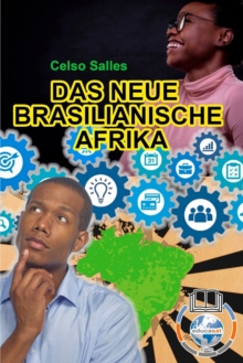 Image for Das Neue Brasilianische Afrika - Celso Salles : Sammlung Afrika