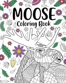 Image for Moose Coloring Book : Adult Coloring Books for Moose Lovers, Moose Patterns Mandala and Relaxing