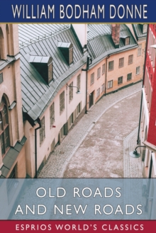 Image for Old Roads and New Roads (Esprios Classics)