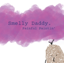 Image for Smelly Daddy - Painful Paintin'