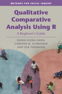 Qualitative Comparative Analysis Using R: A Beginner’s Guide