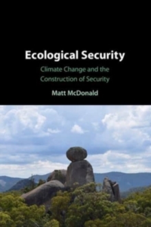 Image for Ecological security  : climate change and the construction of security