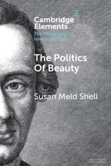 The Politics of Beauty: A Study of Kant’s Critique of Taste