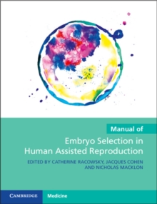 Image for Manual of Embryo Selection in Human Assisted Reproduction