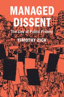 Image for Managed dissent: the law of public protest