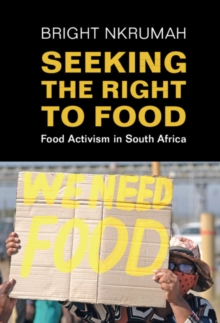 Image for Seeking the right to food: food activism in South Africa