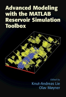 Image for Advanced Modeling With the MATLAB Reservoir Simulation Toolbox