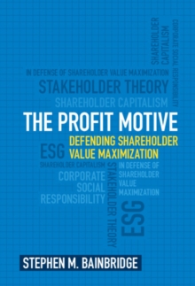Image for The Profit Motive: Defending Shareholder Value Maximization