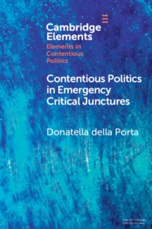 Image for Contentious politics in emergency critical junctures: progressive social movements during the pandemic