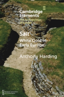 Image for Salt: White Gold in Early Europe