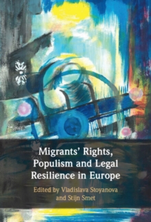 Image for Migrants' Rights, Populism, and Legal Resilience in Europe