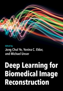 Image for Deep Learning for Biomedical Image Reconstruction