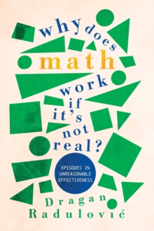Image for Why Does Math Work … If It's Not Real?