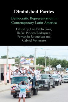 Diminished Parties: Democratic Representation in Contemporary Latin America