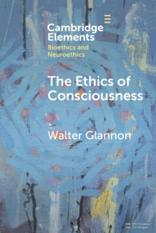 Image for The ethics of consciousness