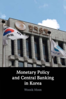Image for Monetary policy and central banking in Korea