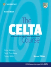 Image for The CELTA Course Trainee Book