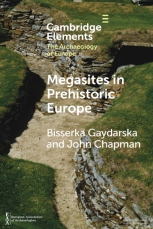 Image for Megasites in Prehistoric Europe