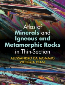 Image for Atlas of Minerals and Igneous and Metamorphic Rocks in Thin-Section