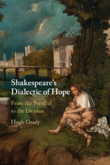 Image for Shakespeare's Dialectic of Hope