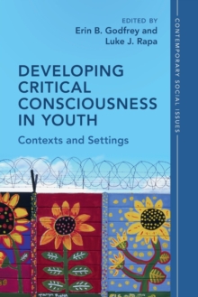 Developing Critical Consciousness in Youth: Contexts and Settings