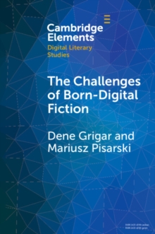 Image for The Challenges of Born-Digital Fiction