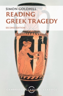 Image for Reading Greek Tragedy