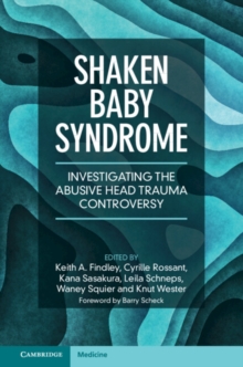 Image for Shaken Baby Syndrome: Investigating the Abusive Head Trauma Controversy