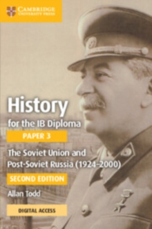 Image for History for the IB Diploma Paper 3 The Soviet Union and post-Soviet Russia (1924–2000) Coursebook with Digital Access (2 Years)
