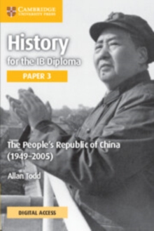 Image for History for the IB Diploma Paper 3 The People’s Republic of China (1949–2005) Coursebook with Digital Access (2 Years)