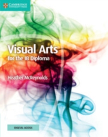 Image for Visual Arts for the IB Diploma Coursebook with Digital Access (2 Years)