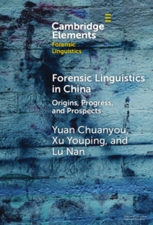 Image for Forensic Linguistics in China: Origins, Progress, and Prospects