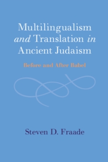 Image for Multilingualism and Translation in Ancient Judaism