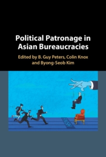 Image for Political Patronage in Asian Bureaucracies