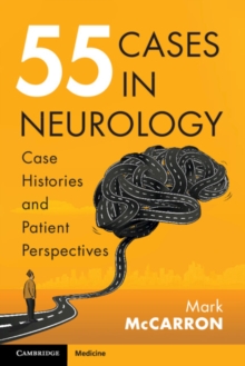 Image for 55 cases in neurology  : case histories and patient perspectives