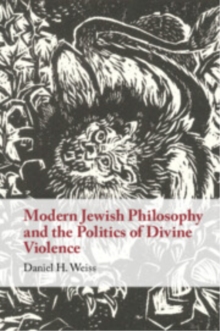 Modern Jewish Philosophy and the Politics of Divine Violence